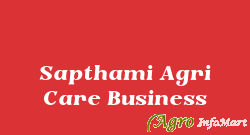Sapthami Agri Care Business