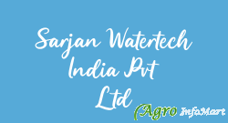 Sarjan Watertech India Pvt Ltd ahmedabad india
