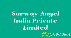 Sarway Angel India Private Limited
