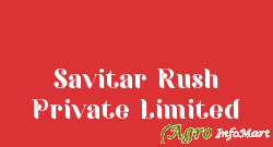 Savitar Rush Private Limited