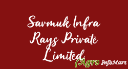 Savmuk Infra Rays Private Limited