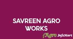 Savreen Agro Works