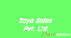 Saya Sales Pvt. Ltd.