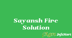 Sayansh Fire Solution