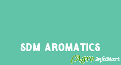 SDM Aromatics