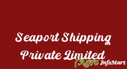 Seaport Shipping Private Limited chennai india