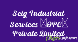 Seig Industrial Services (OPC) Private Limited