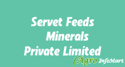 Servet Feeds & Minerals Private Limited
