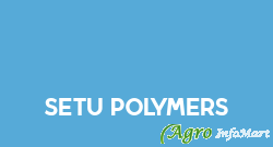 Setu Polymers