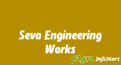 Seva Engineering Works