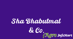 Sha Bhabutmal & Co.