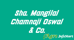 Sha. Mangilal Chamnaji Oswal & Co.