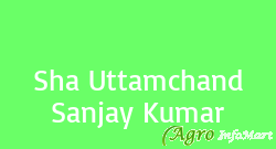 Sha Uttamchand Sanjay Kumar