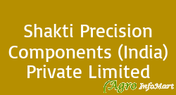 Shakti Precision Components (India) Private Limited bangalore india