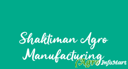 Shaktiman Agro Manufacturing