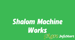 Shalom Machine Works coimbatore india