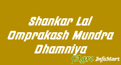 Shankar Lal Omprakash Mundra Dhamniya