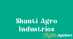 Shanti Agro Industries