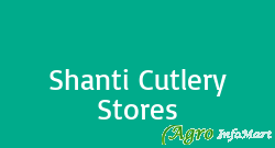 Shanti Cutlery Stores