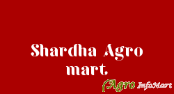 Shardha Agro mart delhi india