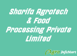 Sharifa Agrotech & Food Processing Private Limited sangli india