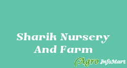 Sharik Nursery And Farm