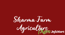 Sharma Farm Agriculture