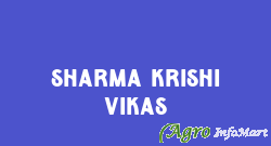 Sharma Krishi Vikas