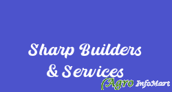 Sharp Builders & Services