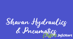 Shavan Hydraulics & Pneumatics