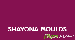 Shayona Moulds
