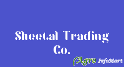 Sheetal Trading Co. thane india