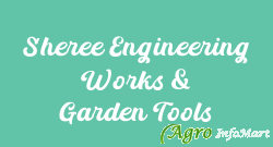 Sheree Engineering Works & Garden Tools