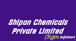 Shipon Chemicals Private Limited