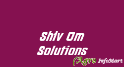 Shiv Om Solutions