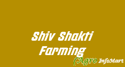 Shiv Shakti Farming