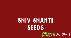 Shiv Shakti Seeds