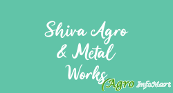 Shiva Agro & Metal Works