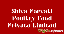 Shiva Parvati Poultry Feed Private Limited