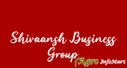 Shivaansh Business Group rajkot india
