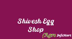 Shivesh Egg Shop