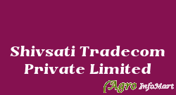 Shivsati Tradecom Private Limited