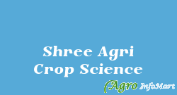 Shree Agri Crop Science