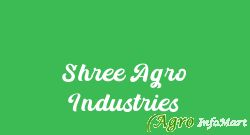 Shree Agro Industries