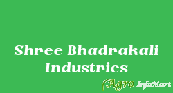 Shree Bhadrakali Industries