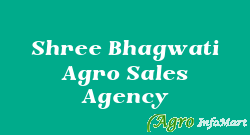 Shree Bhagwati Agro Sales Agency gandhinagar india