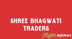 Shree Bhagwati Traders