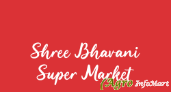 Shree Bhavani Super Market pune india