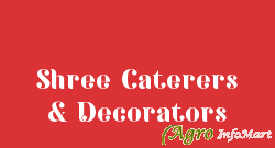 Shree Caterers & Decorators