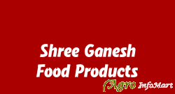 Shree Ganesh Food Products indore india